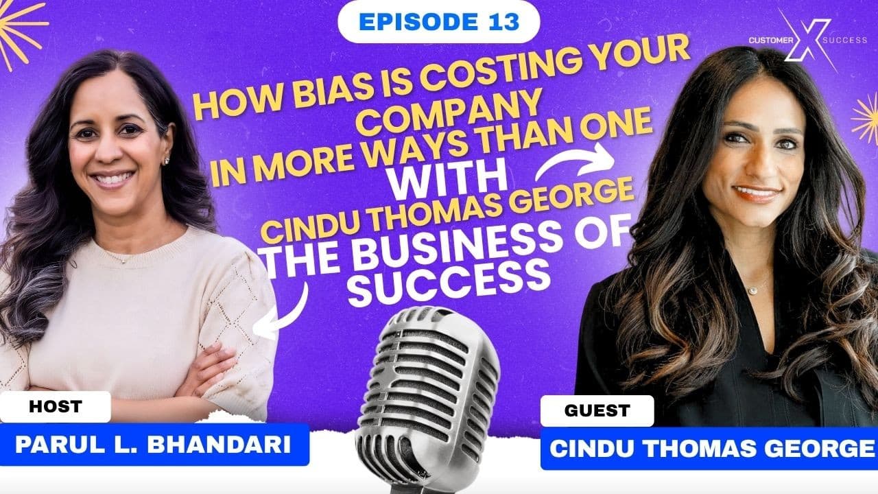 Ep 13 - How Bias is Costing Your Company in More Ways Than One with Cindu Thomas-George